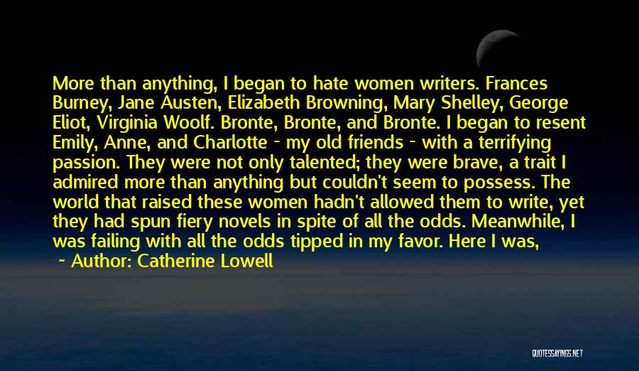 Empowerment Female Quotes By Catherine Lowell