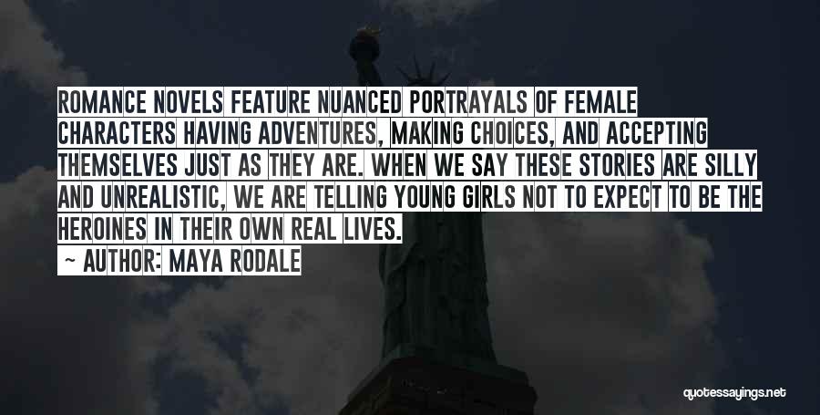 Empowerment Female Quotes By Maya Rodale