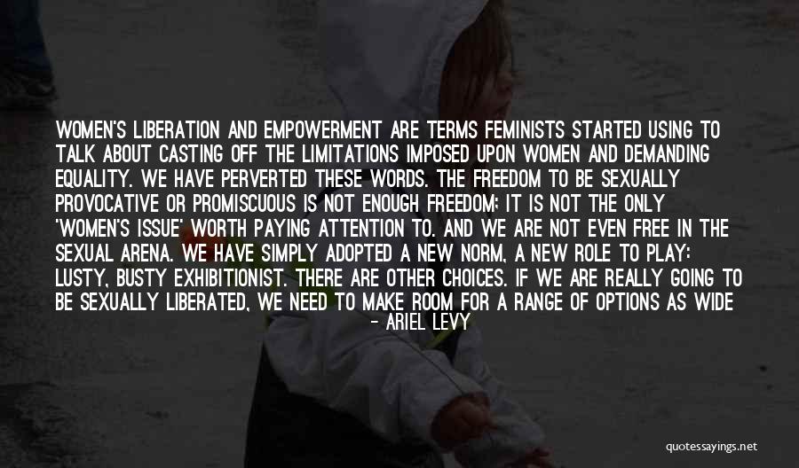 Empowerment For Women Quotes By Ariel Levy