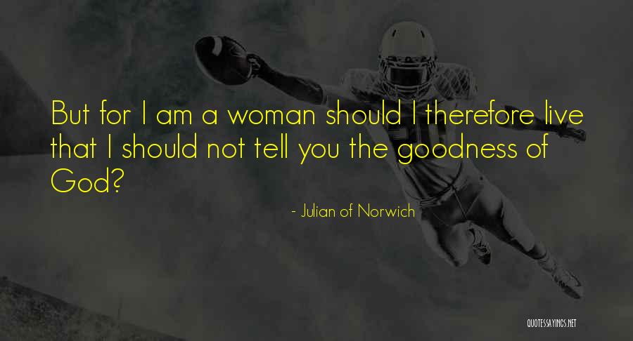 Empowerment For Women Quotes By Julian Of Norwich
