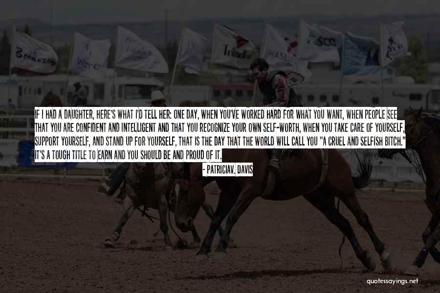 Empowerment For Women Quotes By PatriciaV. Davis