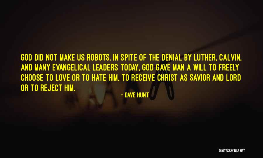 Empreitada Perigosa Quotes By Dave Hunt Empreitada Perigosa Quotes By Dave Hunt