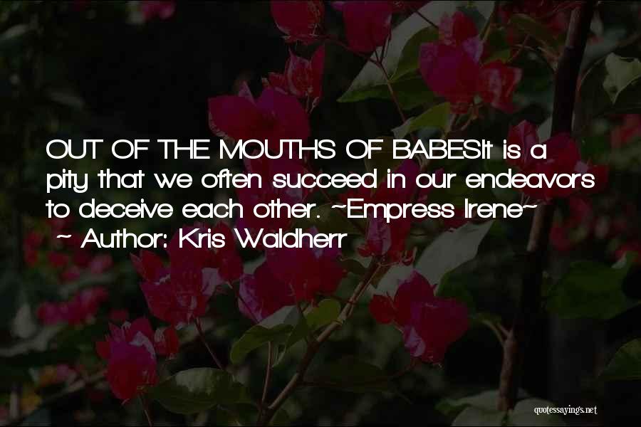Empress Irene Quotes By Kris Waldherr
