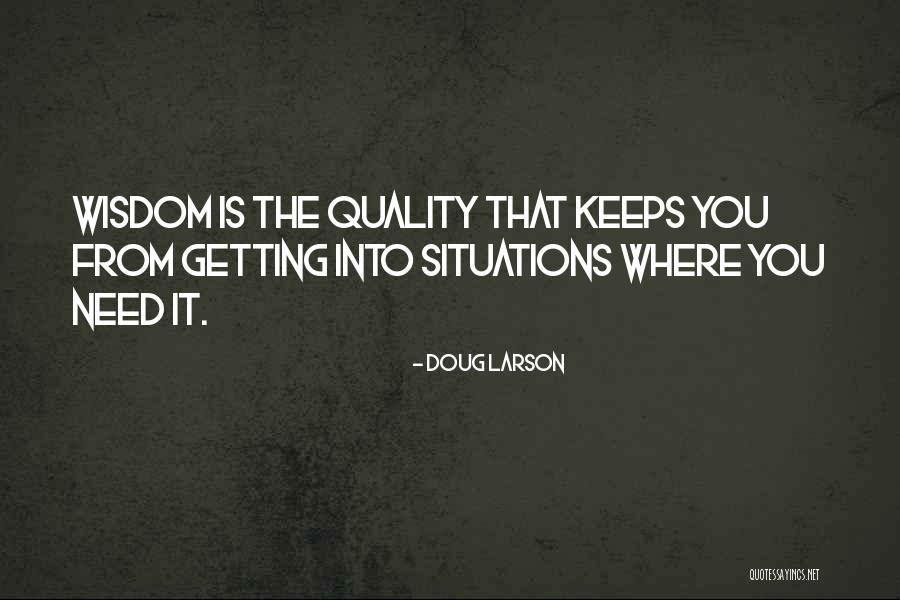Empressement Synonyme Quotes By Doug Larson