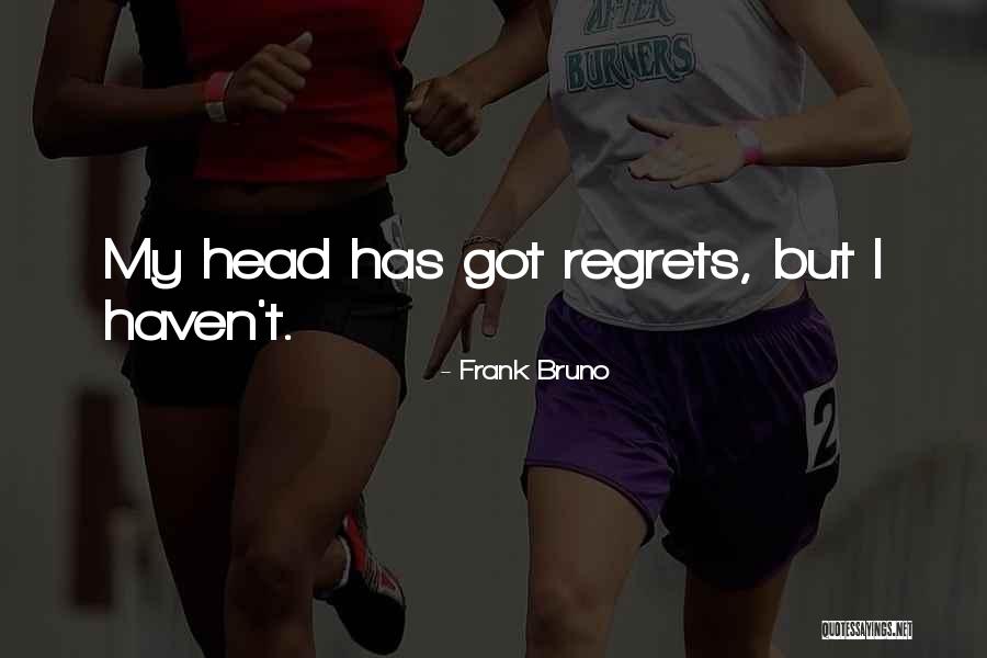 Emprestame Quotes By Frank Bruno Emprestame Quotes By Frank Bruno