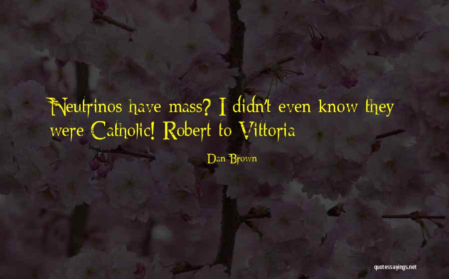 Emprestamista Quotes By Dan Brown Emprestamista Quotes By Dan Brown