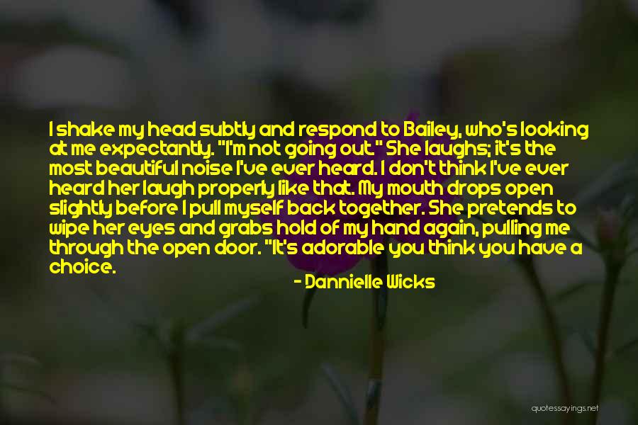 Emprestar Verbo Quotes By Dannielle Wicks Emprestar Verbo Quotes By Dannielle Wicks