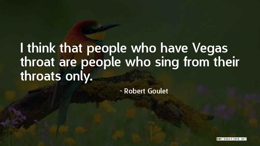 Empringham Disposal Quotes By Robert Goulet Empringham Disposal Quotes By Robert Goulet