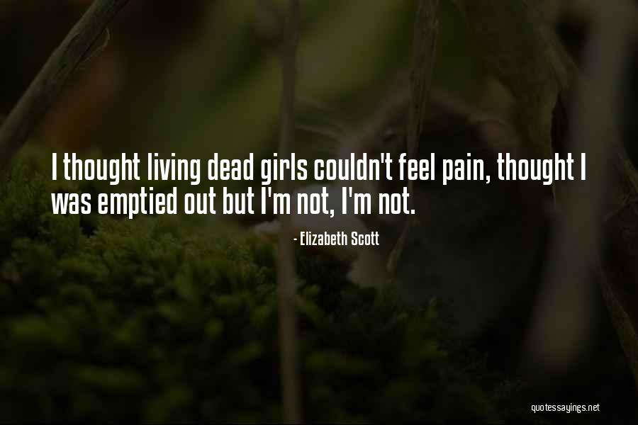 Emptied Quotes By Elizabeth Scott Emptied Quotes By Elizabeth Scott