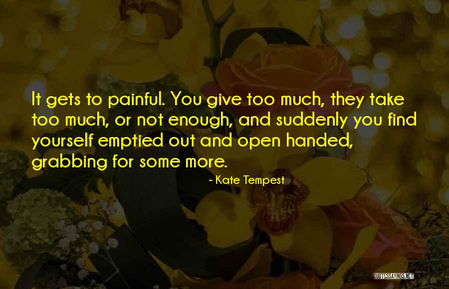 Emptied Quotes By Kate Tempest Emptied Quotes By Kate Tempest
