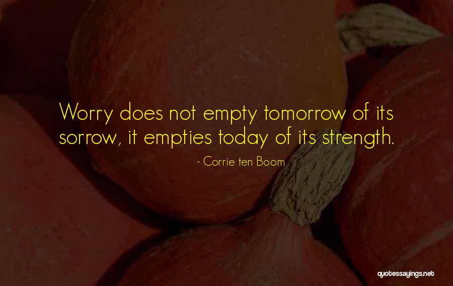 Empties Quotes By Corrie Ten Boom Empties Quotes By Corrie Ten Boom