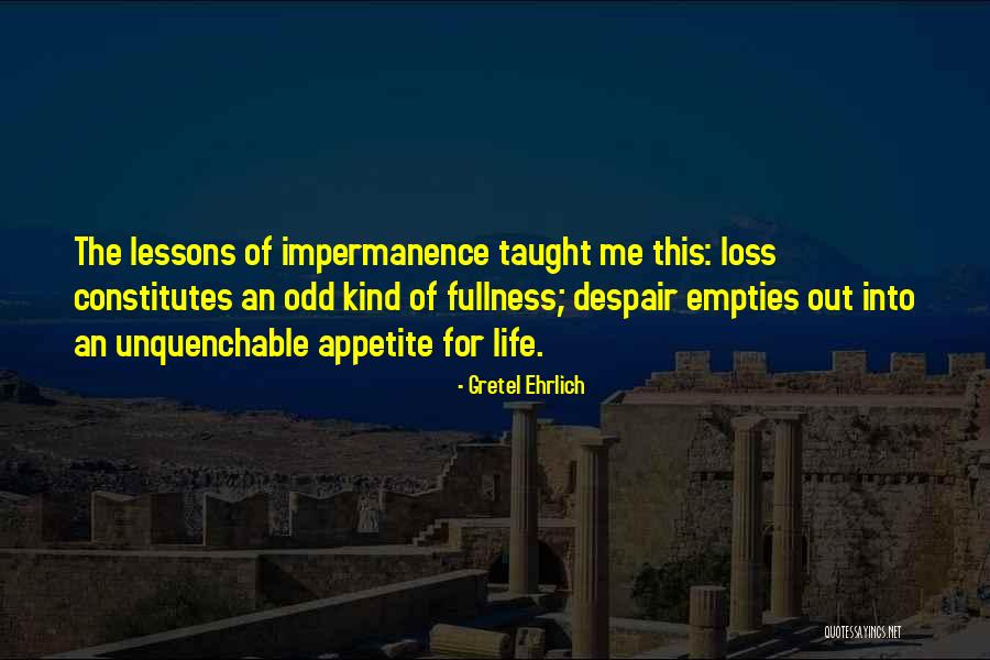 Empties Quotes By Gretel Ehrlich Empties Quotes By Gretel Ehrlich