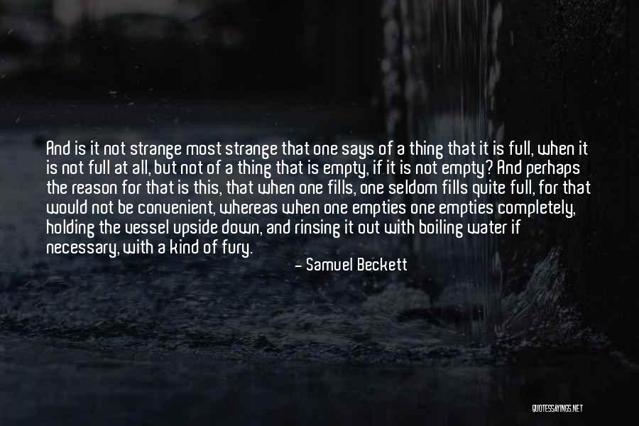 Empties Water Quotes By Samuel Beckett Empties Water Quotes By Samuel Beckett