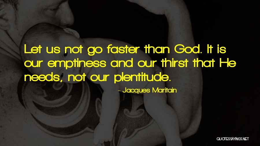 Emptiness And God Quotes By Jacques Maritain Emptiness And God Quotes By Jacques Maritain