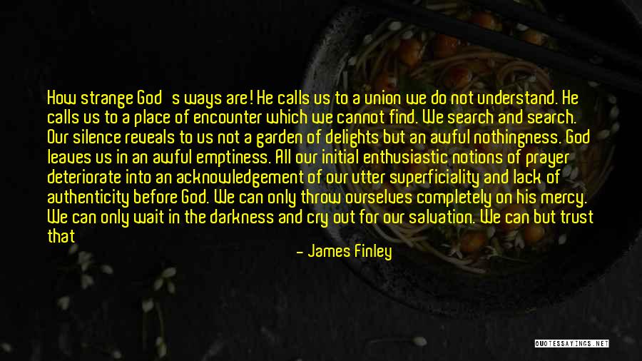 Emptiness And God Quotes By James Finley Emptiness And God Quotes By James Finley