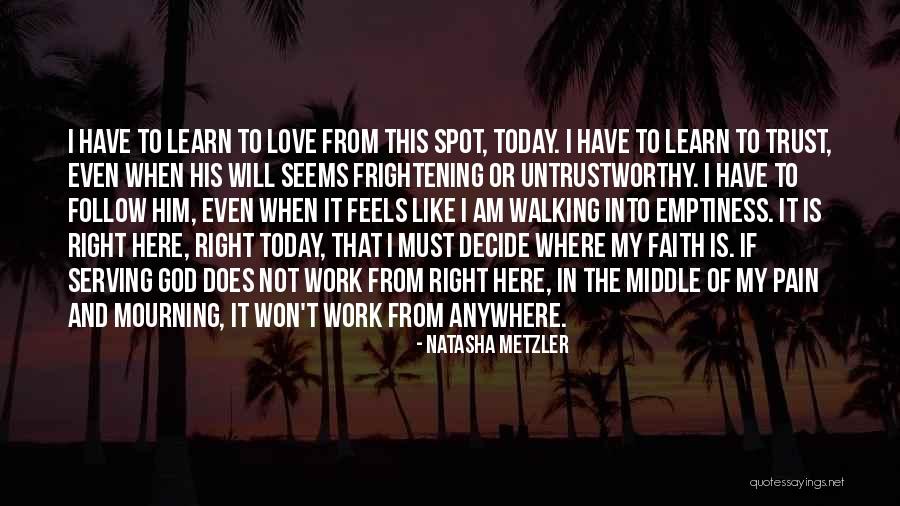Emptiness And God Quotes By Natasha Metzler Emptiness And God Quotes By Natasha Metzler