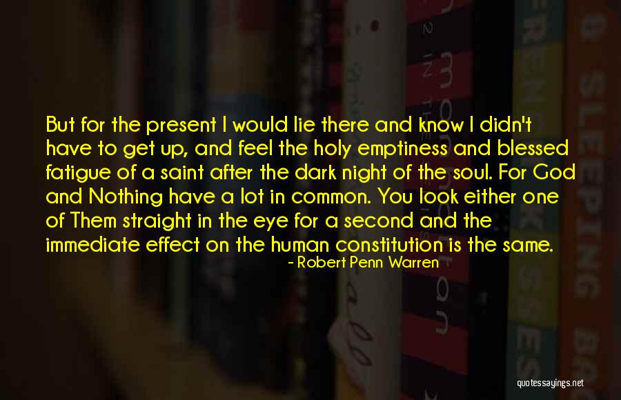 Emptiness And God Quotes By Robert Penn Warren Emptiness And God Quotes By Robert Penn Warren