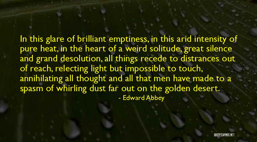 Emptiness In Heart Quotes By Edward Abbey Emptiness In Heart Quotes By Edward Abbey