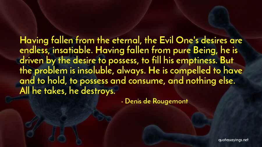 Emptiness Is Pure Quotes By Denis De Rougemont Emptiness Is Pure Quotes By Denis De Rougemont