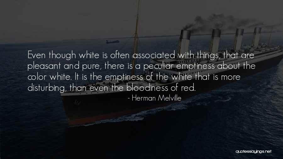 Emptiness Is Pure Quotes By Herman Melville Emptiness Is Pure Quotes By Herman Melville
