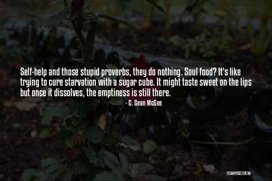 Emptiness Of Heart Quotes By C. Sean McGee Emptiness Of Heart Quotes By C. Sean McGee