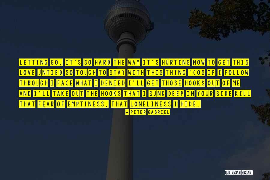 Emptiness Of Heart Quotes By Peter Gabriel Emptiness Of Heart Quotes By Peter Gabriel