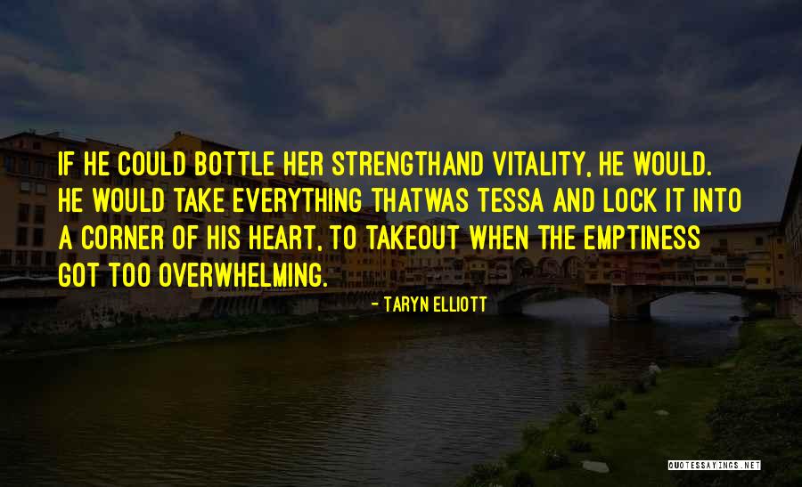 Emptiness Of Heart Quotes By Taryn Elliott Emptiness Of Heart Quotes By Taryn Elliott