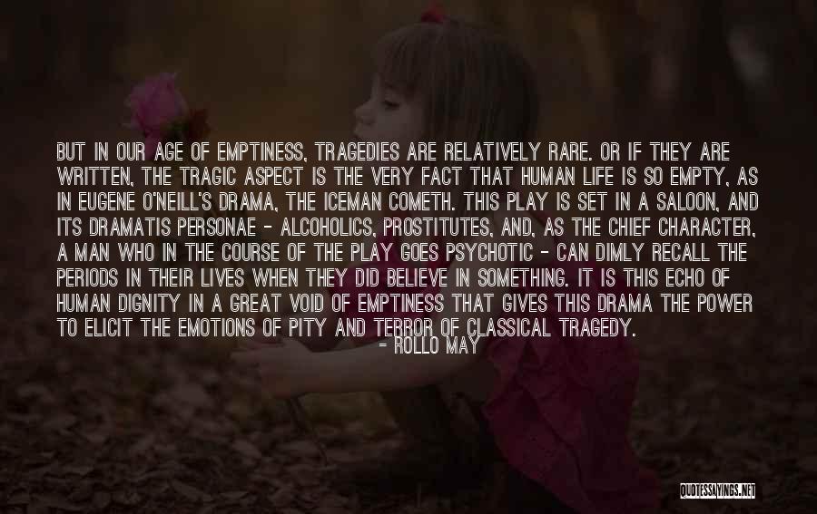 Emptiness Of Life Quotes By Rollo May Emptiness Of Life Quotes By Rollo May