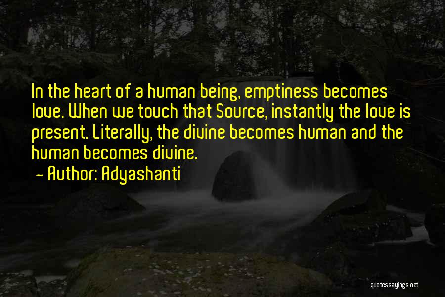 Emptiness Of The Heart Quotes By Adyashanti