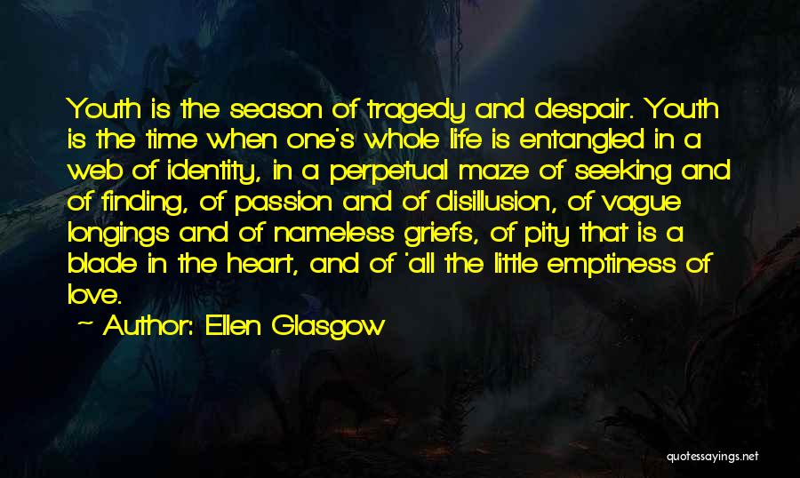 Emptiness Of The Heart Quotes By Ellen Glasgow