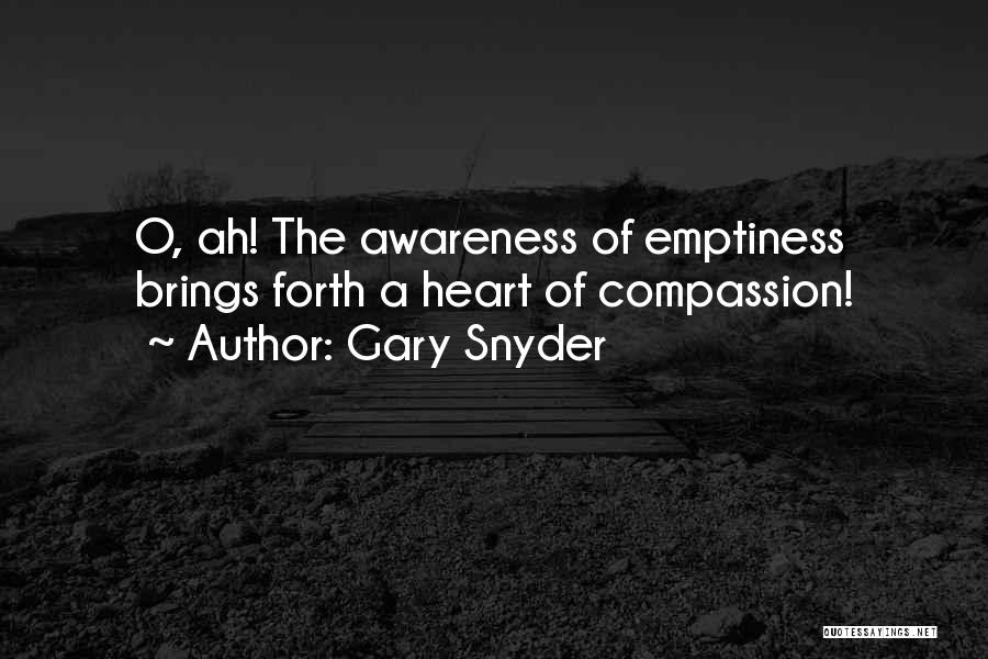 Emptiness Of The Heart Quotes By Gary Snyder