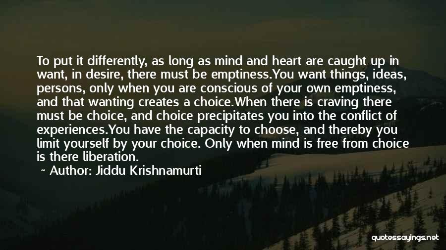 Emptiness Of The Heart Quotes By Jiddu Krishnamurti