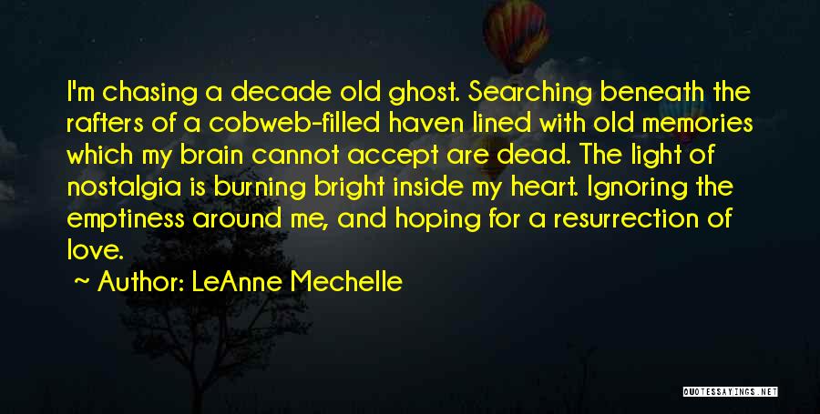 Emptiness Of The Heart Quotes By LeAnne Mechelle