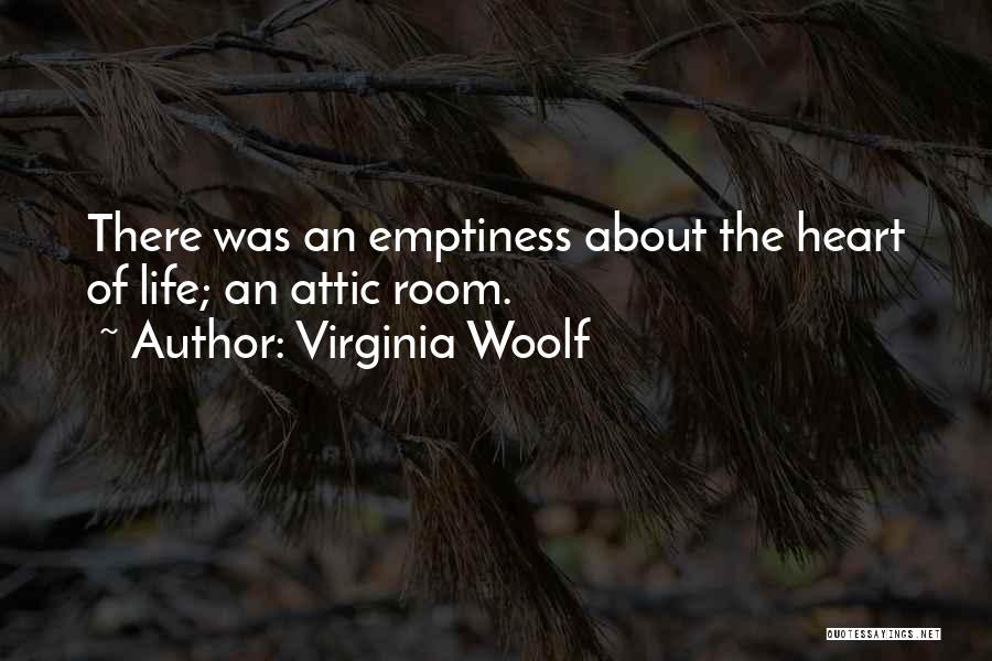 Emptiness Of The Heart Quotes By Virginia Woolf