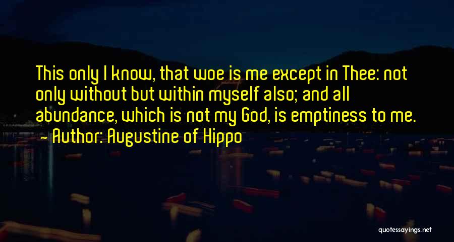 Emptiness Quotes By Augustine Of Hippo