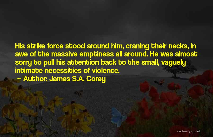 Emptiness Quotes By James S.A. Corey