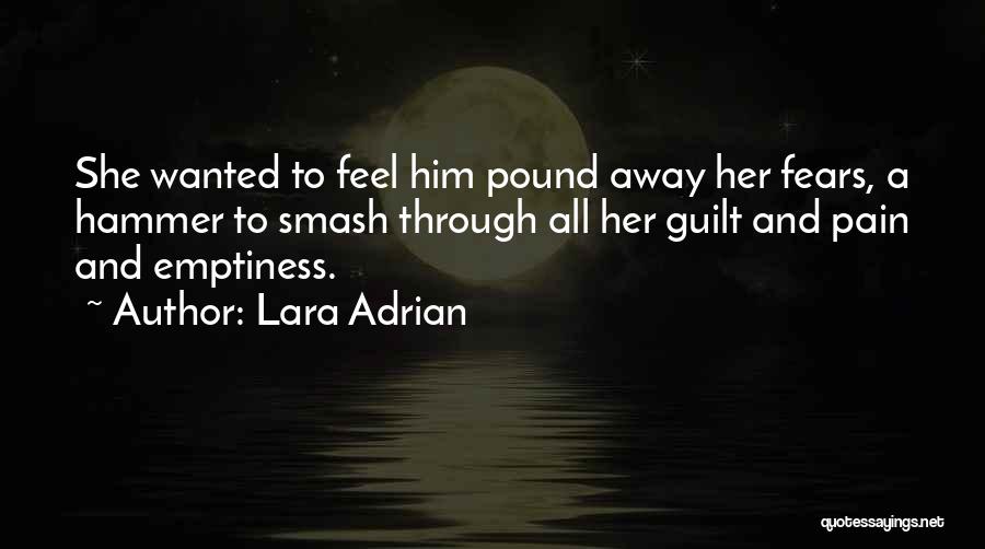 Emptiness Quotes By Lara Adrian