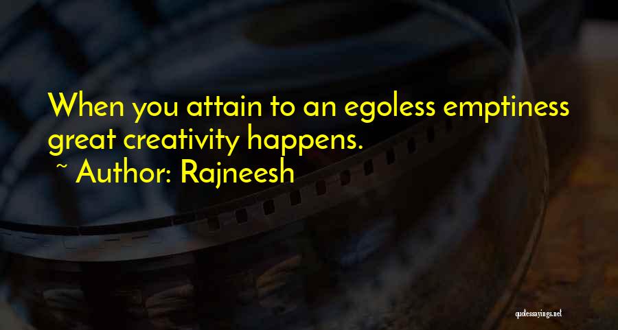 Emptiness Quotes By Rajneesh