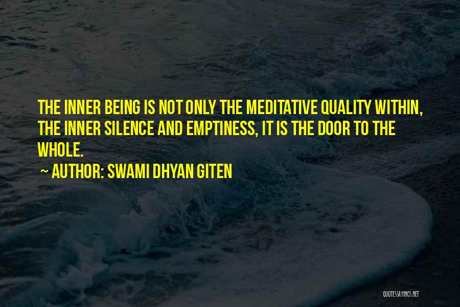Emptiness Quotes By Swami Dhyan Giten
