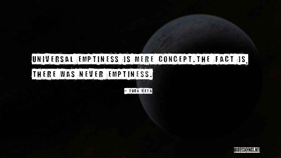 Emptiness Reality Quotes By Toba Beta Emptiness Reality Quotes By Toba Beta