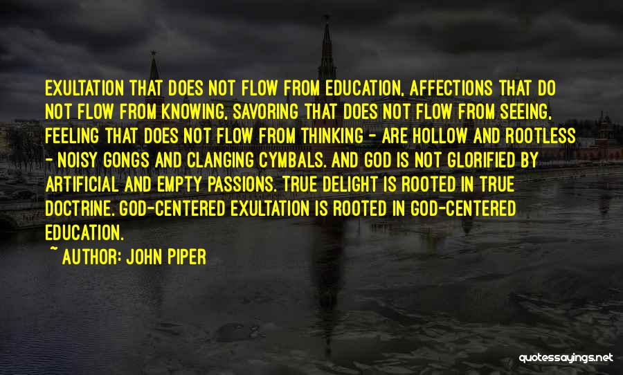 Empty And Hollow Quotes By John Piper