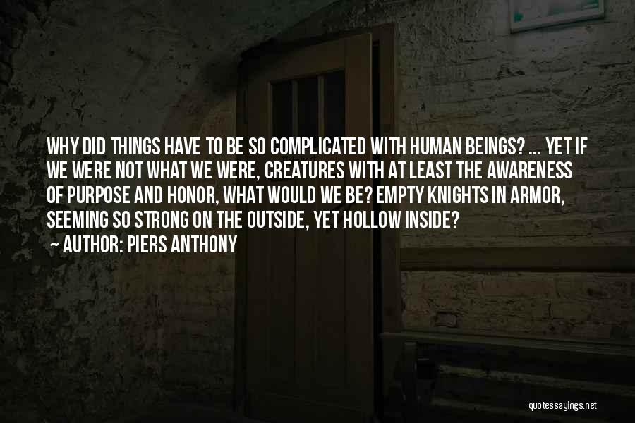 Empty And Hollow Quotes By Piers Anthony