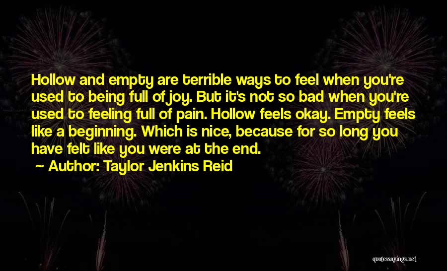 Empty And Hollow Quotes By Taylor Jenkins Reid