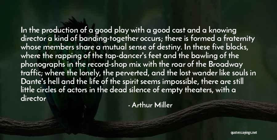 Empty And Lonely Quotes By Arthur Miller Empty And Lonely Quotes By Arthur Miller