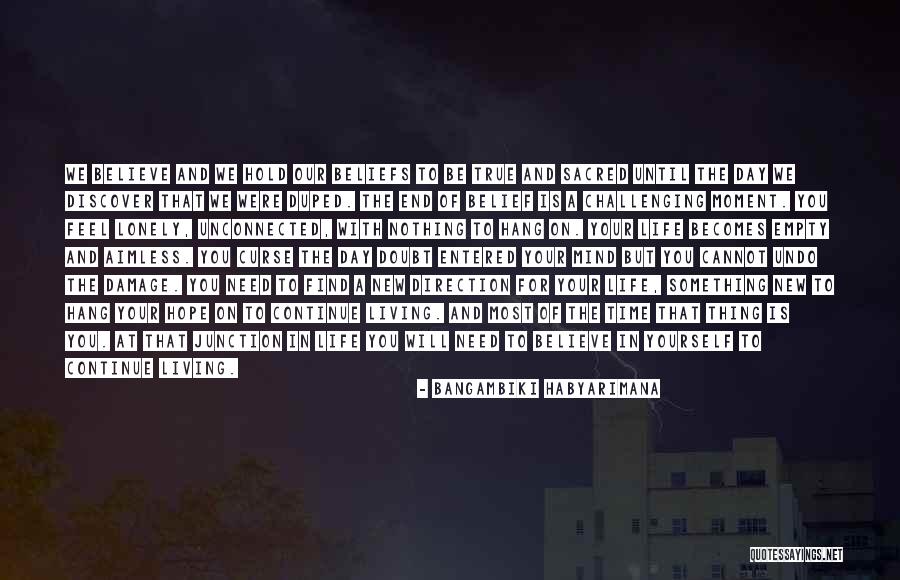 Empty And Lonely Quotes By Bangambiki Habyarimana Empty And Lonely Quotes By Bangambiki Habyarimana