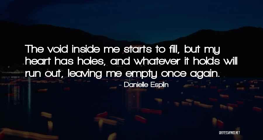 Empty And Lonely Quotes By Danielle Esplin Empty And Lonely Quotes By Danielle Esplin