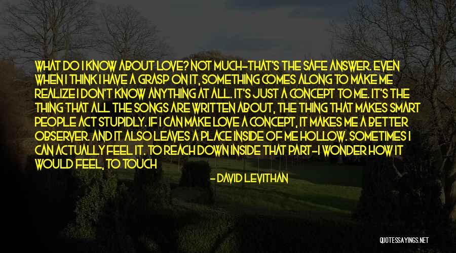 Empty And Lonely Quotes By David Levithan Empty And Lonely Quotes By David Levithan