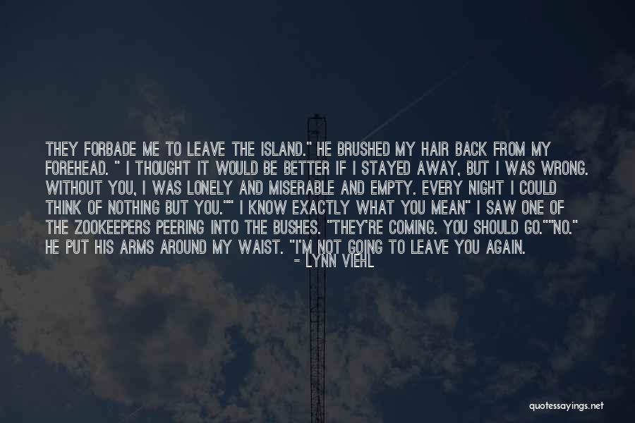 Empty And Lonely Quotes By Lynn Viehl Empty And Lonely Quotes By Lynn Viehl