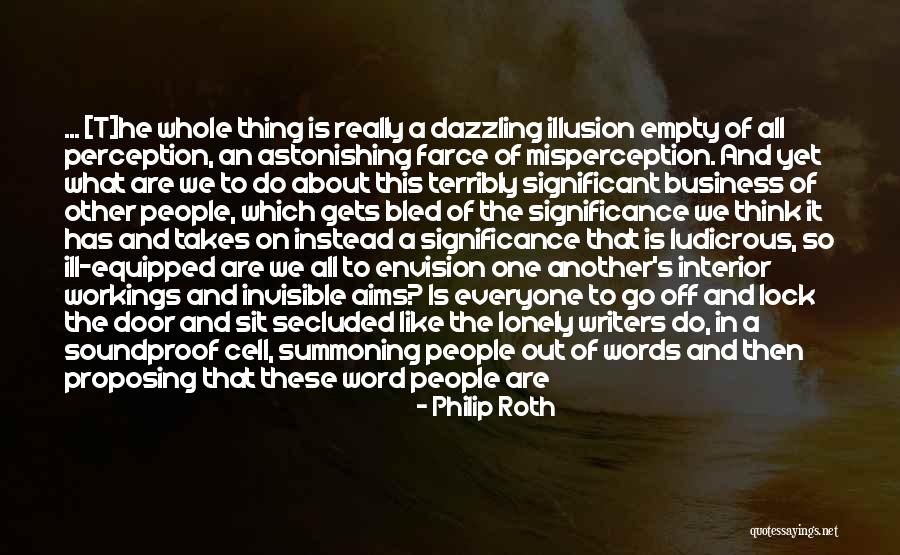 Empty And Lonely Quotes By Philip Roth Empty And Lonely Quotes By Philip Roth