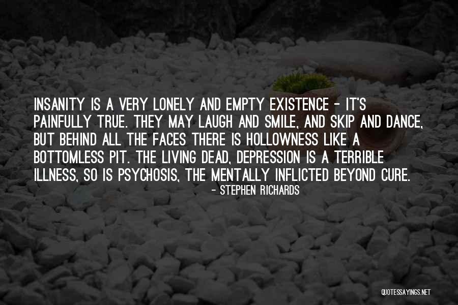 Empty And Lonely Quotes By Stephen Richards Empty And Lonely Quotes By Stephen Richards